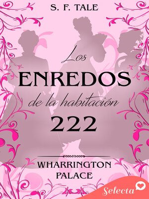 cover image of Los enredos de la habitación 222 (Hotel Wharrington Palace 2)